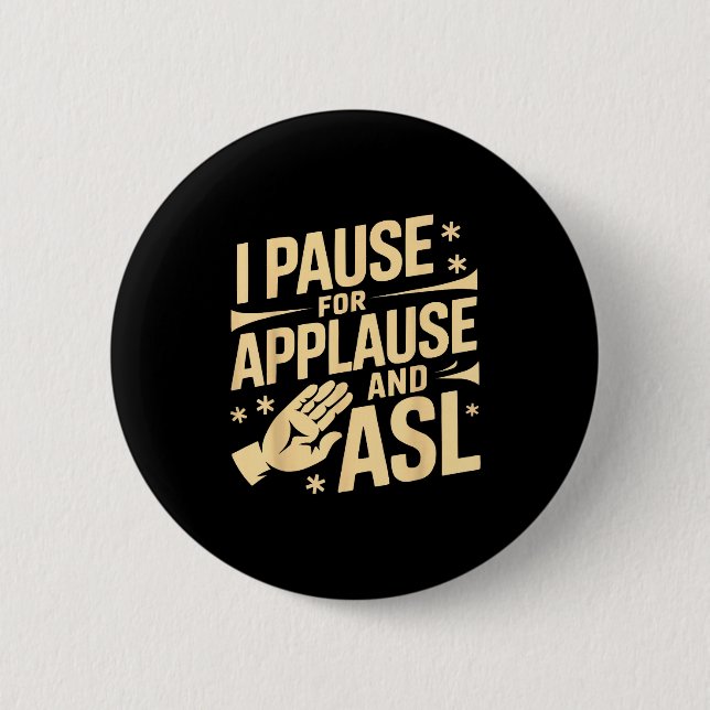 Sign language interpreter job deafness interpret 6 cm round badge (Front)