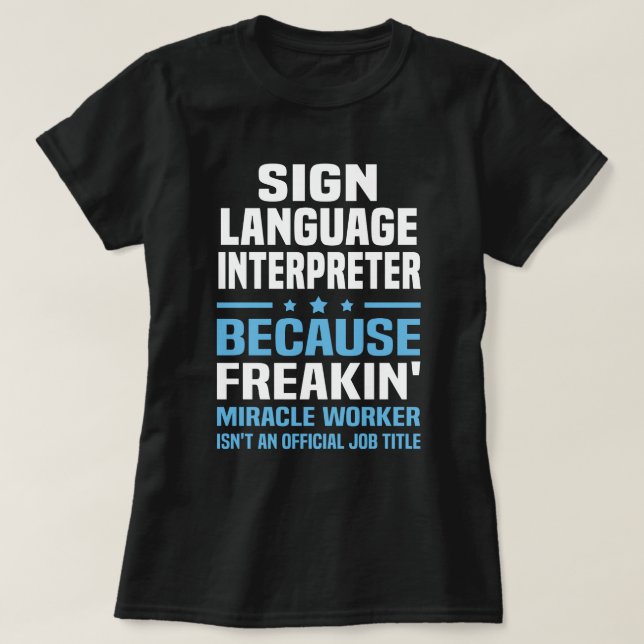 Sign Language Interpreter T-Shirt (Design Front)