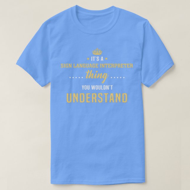 Sign Language Interpreter Thing T-Shirt (Design Front)
