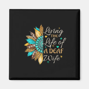 Sign Language Living The Life Of A Proud Deaf Wife Magnet