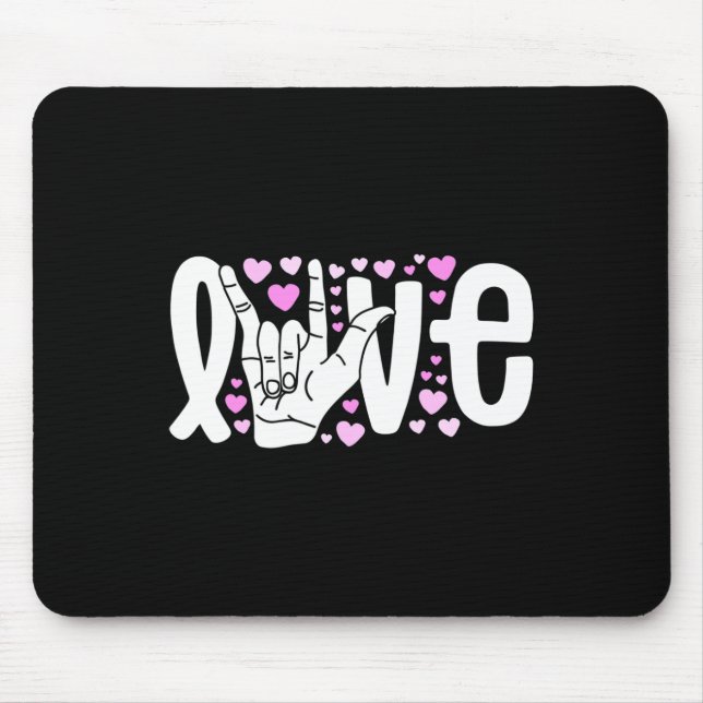 Sign Language  Love ASL  Be Kind Deaf Awareness  Mouse Mat (Front)