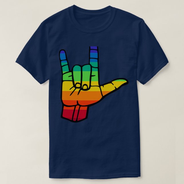 Sign language pride rainbow colours I love you sig T-Shirt (Design Front)