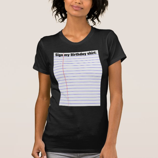 Sign My Birthday Shirt (Front)