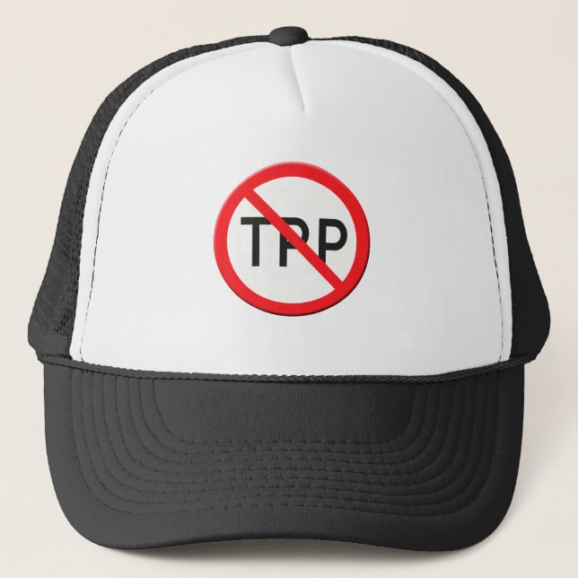 Sign no TPP  Trans Pacific Partnership Agreement Trucker Hat (Front)