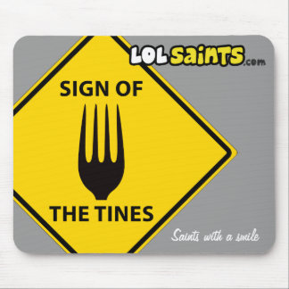 Sign of the Tines Mousepad