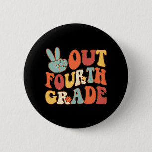 Sign Out Fourth Grade Groovy Last Day School 4th G 6 Cm Round Badge