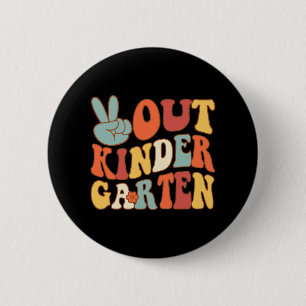 Sign Out Kindergarten Last Days School Retro Groov 6 Cm Round Badge