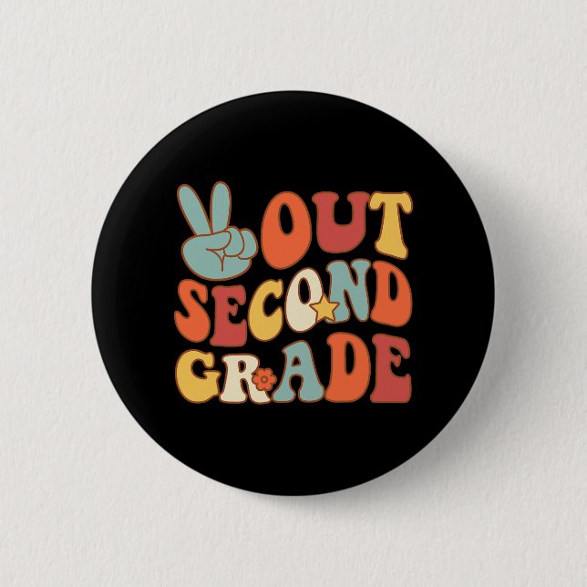 Sign Out Second Grade Groovy 2nd Last Days School  6 Cm Round Badge (Front)