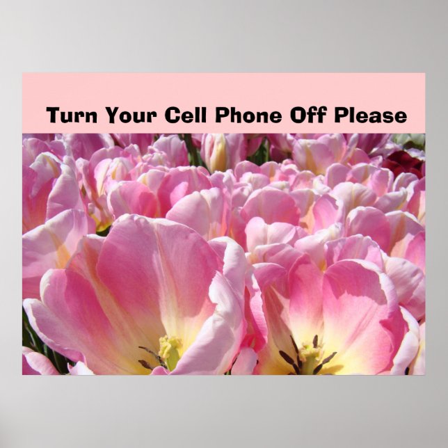 Sign Turn Your Cell Phone Off Please poster Tulips (Front)