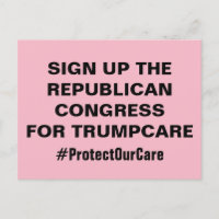 Sign Up Congress for TrumpCare Protect Our Care