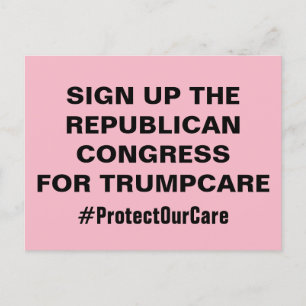 Sign Up Congress for TrumpCare Protect Our Care Postcard