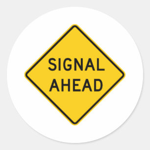 Signal Ahead Highway Sign Classic Round Sticker
