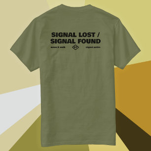 Signal Lost Signal Found, Back Text Slogan T-Shirt