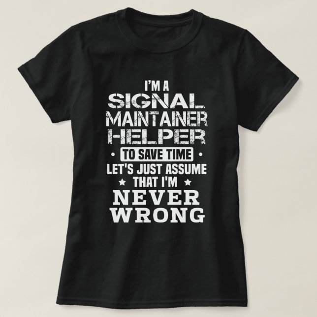 Signal Maintainer Helper T-Shirt (Design Front)
