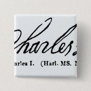 Signature of King Charles I 15 Cm Square Badge