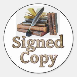 Signed Copy Books And Quill 2 Classic Round Sticker