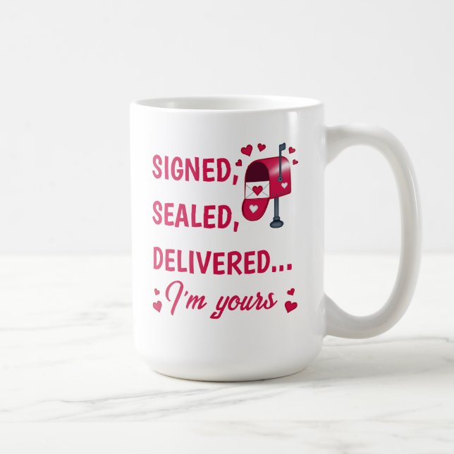 Signed, Sealed, Delivered Valentine's Coffee Mug (Right)