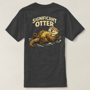 “significant otter ” Relaxing design T-Shirt