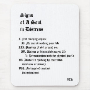 Signs of A Soul In Distress Mouse Mat
