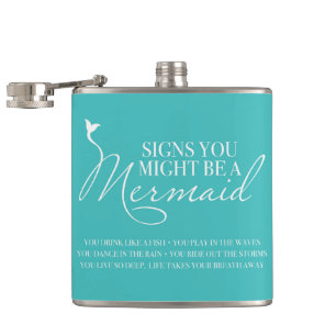 Signs You Might Be A Mermaid Turquoise Blue Hip Flask