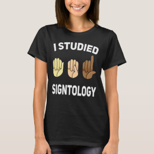 Signtology Hand Sign Language ASL Hand gesture dea T-Shirt