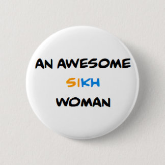 sikh woman, awesome 6 cm round badge