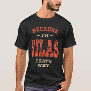 Silas Name Funny Personalised Birthday Silas T-Shirt