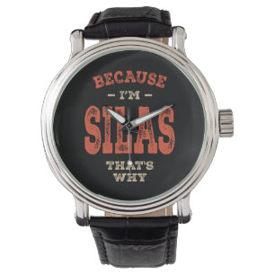 Silas Name Funny Personalised Birthday Silas Watch