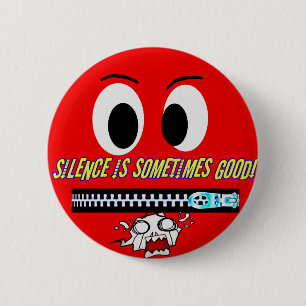 Silence!_Button 6 Cm Round Badge