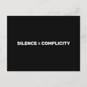 Silence Equals Complicity Stop hate back white Postcard