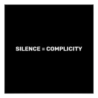 Silence Equals Complicity Stop hate back white
