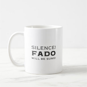 Silence! Fado will be sung! Coffee Mug