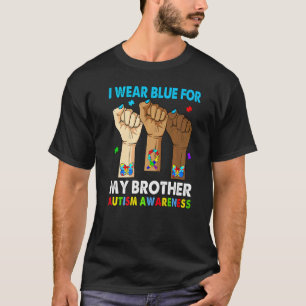 Silence Hand I Wear Blue For My Brother Autism Awa T-Shirt