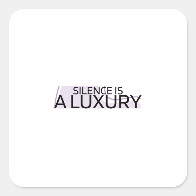 Silence is a Luxury Bold Minimalist Sticker (Front)