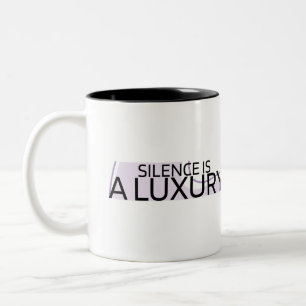 Silence is a Luxury Minimalist Two-Tone Mug