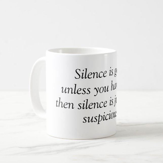 Silence is gold coffee mug (Front Left)