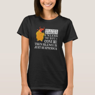 Silence Is Golden Parrot I Sun Conure T-Shirt