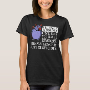 Silence Is Golden Parrot I Violet Indian Ringneck T-Shirt