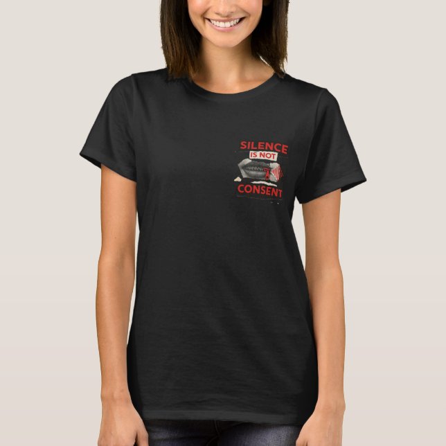 Silence Is Not Consent Awareness Shirt (Front)