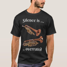 Silence is Overrated - Trumpet 
