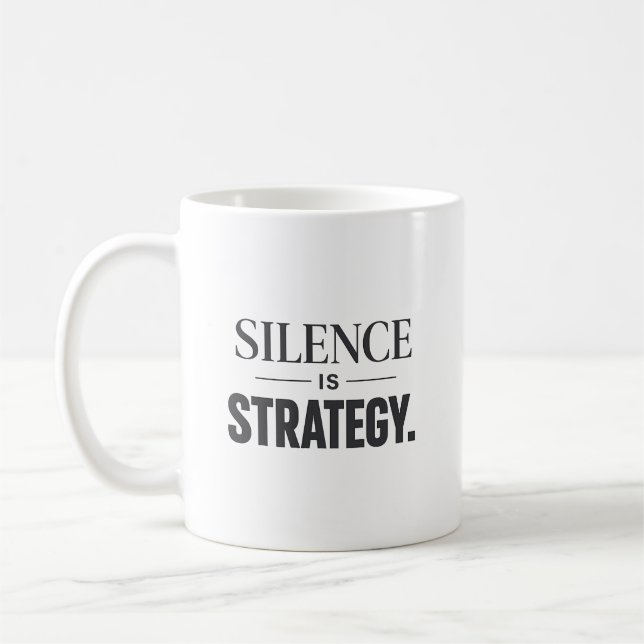 Silence Is Strategy – Minimalist Executive Mindset Coffee Mug (Left)