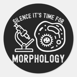 Silence It's Time for Morphology Classic Round Sticker