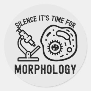 Silence It's Time for Morphology Classic Round Sticker