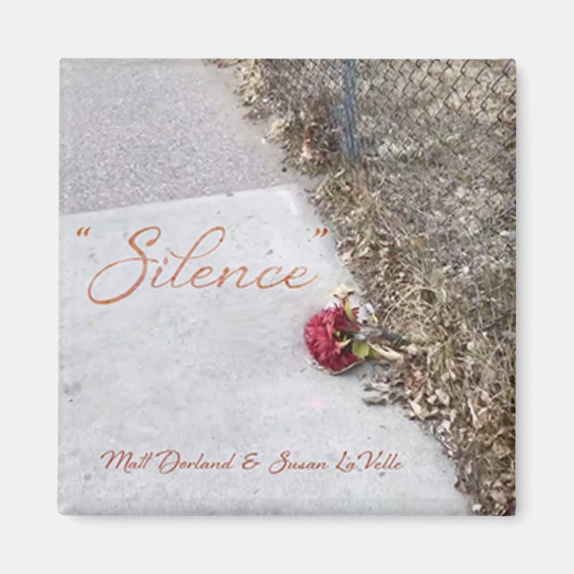 "Silence" MAGNET (Front)