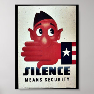 Silence Means Security Poster