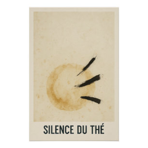 Silence of Tea - Zen Minimalist Poster
