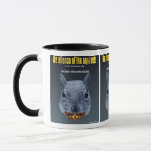 Silence of the Squirrels - a Parody Mug