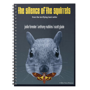 Silence of the Squirrels - a Parody Notebook