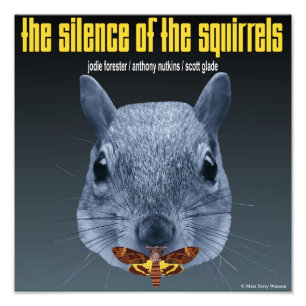Silence of the Squirrels - a Parody Photo Print