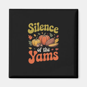 Silence Of The Yams Thanksgiving Funny Pun Turkey Magnet